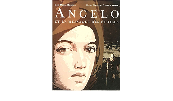 Angelo Et Le Messager Des Etoiles Amazon Es Bea Deru Renard Hans Ulrich Osterwalder Libros