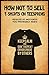 How Not To Sell T-Shirts On Teespring: 10 Mistakes You Probably Make