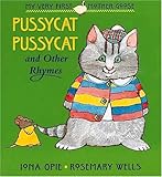 Pussycat Pussycat: and other Rhymes (My Very First Mother Goose)