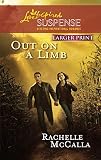 Out on a Limb (Holyoake Heroes Series, Book 1) (Steeple Hill Love Inspired Suspense)