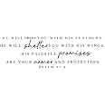 Inspirational Quotes Vinyl Wall Decal Stickers He will Cover You, Shelter You with His Faithful Promises- Psalm 91:4, for Bedroom, Living Room, Motivational Christian Bible Scripture Decal (27''×10'')