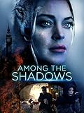 Among the Shadows