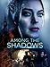 Among the Shadows