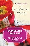 After You've Gone: A Short Story from Fall of Poppies: Stories of Love and the Great War by Evangeline Holland