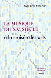 La  musique du XXe siècle à la croisée des arts