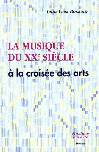La  musique du XXe siècle à la croisée des arts