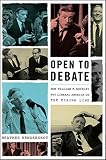 Open to Debate: How William F. Buckley Put Liberal America on the Firing Line by Heather Hendershot