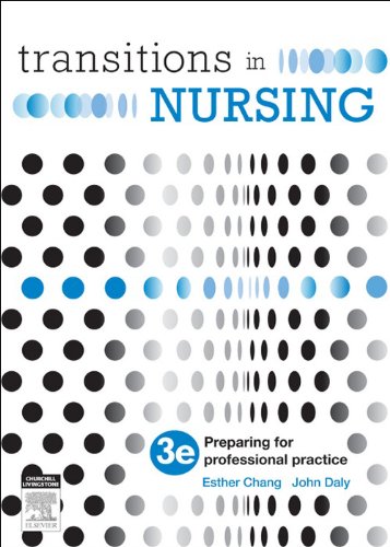 Transitions in Nursing: Preparing for Professional Practice