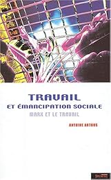 Travail et émancipation sociale
