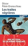 Les traites négrières. Essai d'histoire globale (Folio Histoire t. 148) (French Edition) by
