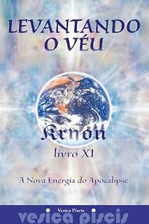 Livro Levantando o Véu, A Nova Energia do Apocalipse (Kryon Livro 11)