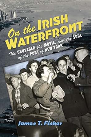 Amazon Com On The Irish Waterfront The Crusader The