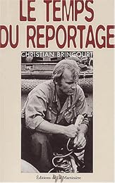 Le  temps du reportage