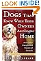 Dogs That Know When Their Owners Are Coming Home: Fully Updated and Revised