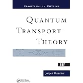 Quantum Transport Theory