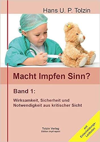 Macht Impfen Sinn 01 Band 1 Wirksamkeit Sicherheit Notwendigkeit Tolzin Hans U P 9783981488708 Amazon Com Books Macht Impfen Sinn 01 Band 1 Wirksamkeit Sicherheit Notwendigkeit Tolzin Hans U P 9783981488708 Amazon Com Books