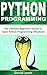 Python Programming: The Ultimate Beginner's Guide to Learn Python Programming Effectively(Learn Codi by Daniel Jones