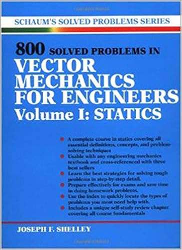 800 Solved Problems In Vector Mechanics For Engineers Vol I Statics Shelley Joseph Shelley Joseph F 9780070568358 Books