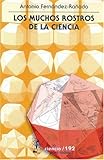 Los Muchos Rostros de la Ciencia, Fernández-Rañada, Antonio, 9681668693