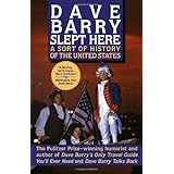 Dave Barry Slept Here: A Sort of History of the United States