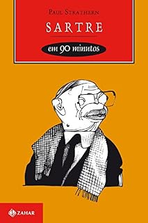 Livro Sartre em 90 minutos (Filósofos em 90 Minutos)