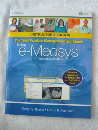 The Total Practice Management Workbook: Using e-Medsys, Educational Edition