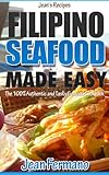 Jean's Recipes:  Filipino Seafood Made Easy. The 100% Authentic and Tasty Seafood Cookbook.