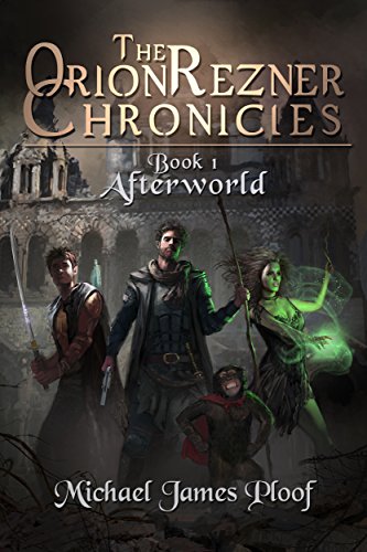 Afterworld: The Orion Rezner Chronicles Book 1