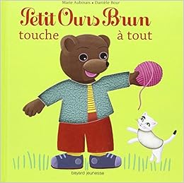 Amazon Fr Petit Ours Brun Touche A Tout Livre A Matieres Livre A Toucher Aubinais Marie Bour Daniele Livres