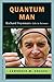 Quantum Man: Richard Feynman's Life in Science (Great Discoveries)