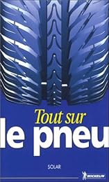 Tout sur le pneu