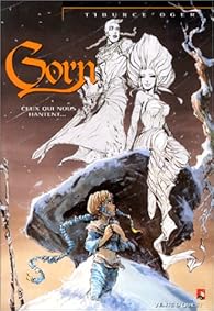 Gorn Tome 05 Ceux Qui Nous Hantent Tiburce Oger Babelio