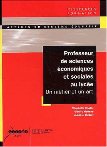 Professeur de sciences économiques et sociales au lycée