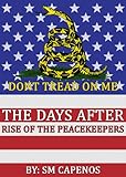 Rise of the Peacekeepers (The Days After Book 2)