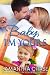 Baby, I'm Yours (Life, Love And Babies Book 2)