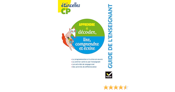 Amazon Com Etincelles Lecture Cp Ed 16 Guide De L Enseignant French Edition Josiane Boutet Denis Chauvet Olivier Tertre Hatier Books
