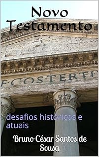 Livro Novo Testamento: desafios históricos e atuais
