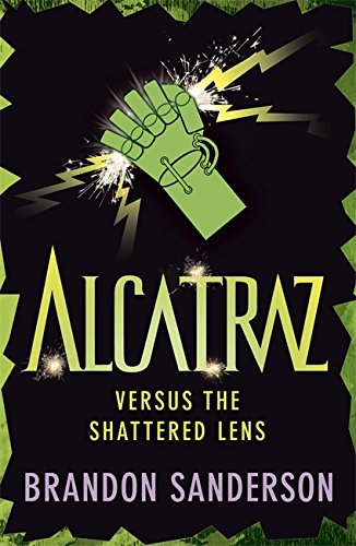 Alcatraz #4: Alcatraz Versus the Shattered Lens