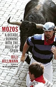Mozos: A Decade Running with the Bulls of Spain