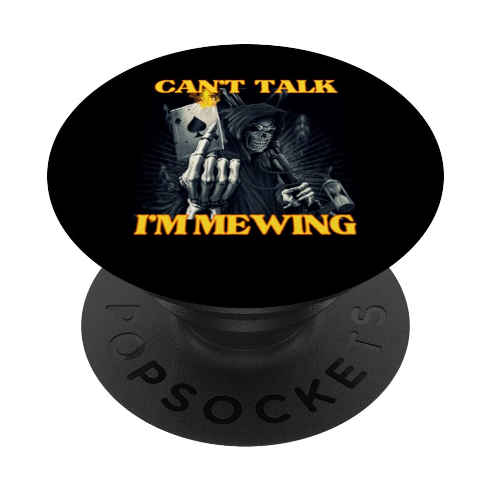 Can’t Talk I'm Mewing Funny Cringe Hard Skeleton Meme PopSockets Swappable PopGrip