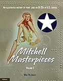 Michel Masterpieces 1 (Michel Masterpieces: an illustrated history of paint jobs on B-25s in U.S. se by