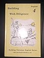 Building with Diligence, Grade 4 English, Pupil Textbook