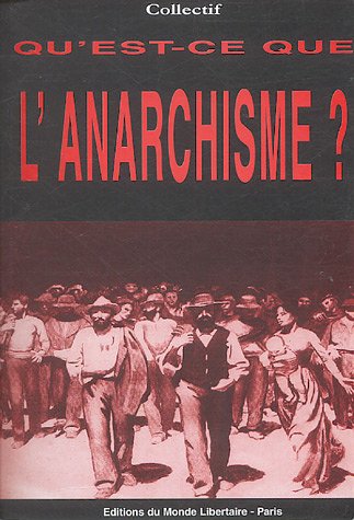Qu'est-ce que l'anarchisme ?