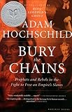 Book cover for Bury the Chains: Prophets and Rebels in the Fight to Free an Empire's Slaves