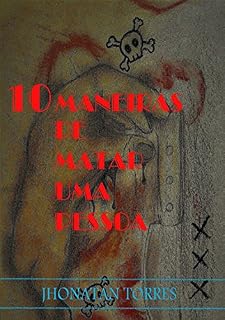 Livro 10 Maneiras De Matar Uma Pessoa