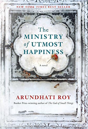 The Ministry of Utmost Happiness: A novel Hardcover โ Deckle Edge, June 6, 2017