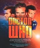 The Who's Who of Doctor Who: A Whovian's Guide to Friends, Foes, Villains, Monsters, and Companions to the Good Doctor (Dr Who) by McEwan, Cameron K. (2014) Paperback by 
