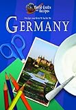 Image de Recipe and Craft Guide to Germany (World Crafts and Recipes)