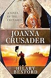 Joanna Crusader (Joanna Plantagenet Book 2) by Hilary Benford