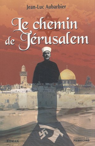 Le  chemin de Jérusalem